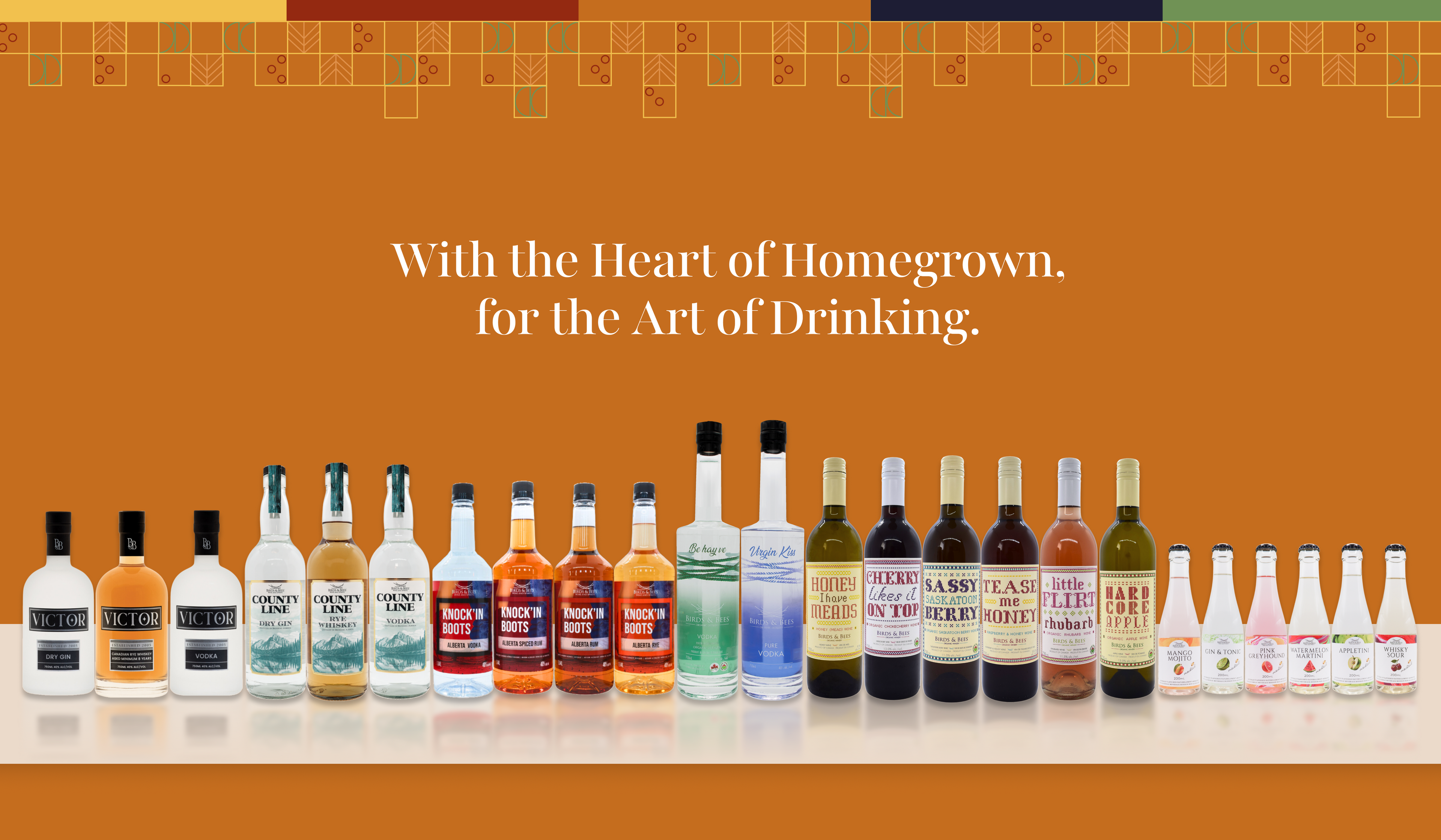 With the Heart of Homegrown, for the Art of Drinking.